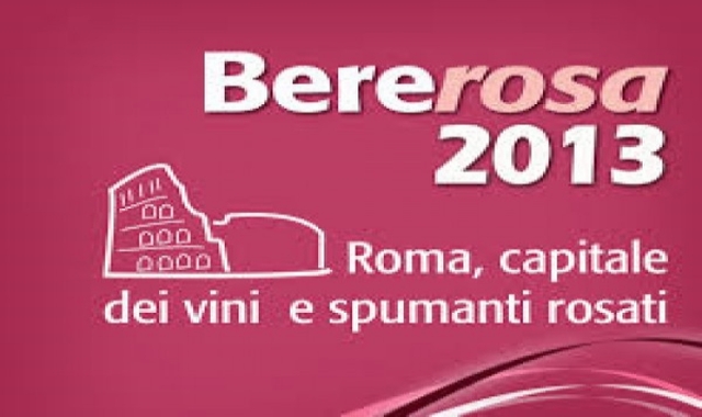 BEREROSA: a Roma il trionfo del vino rosato